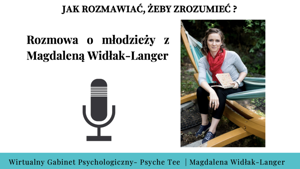Rozmowa o młodzieży z Magdaleną Widłak-Langer