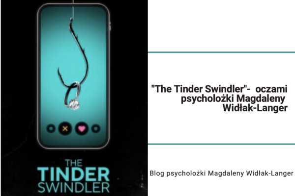 The Tinder Swindler - oczami psycholożki