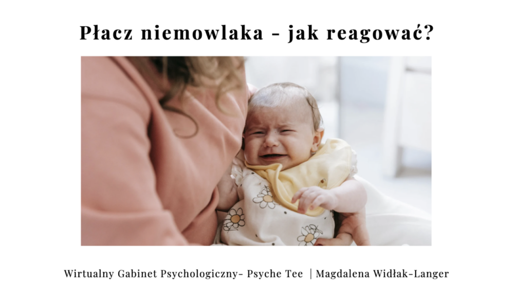 Płacz niemowlaka 0 jak reagować?
