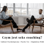 Czym jest seks coaching?