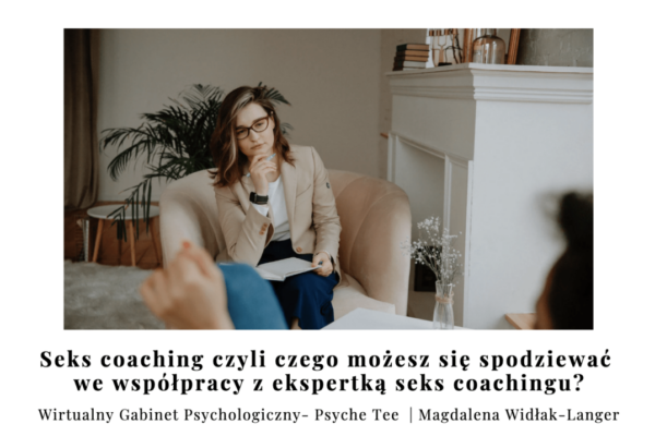 Czego możesz się spodziewać po współpracy z ekspertką seks coachingu?