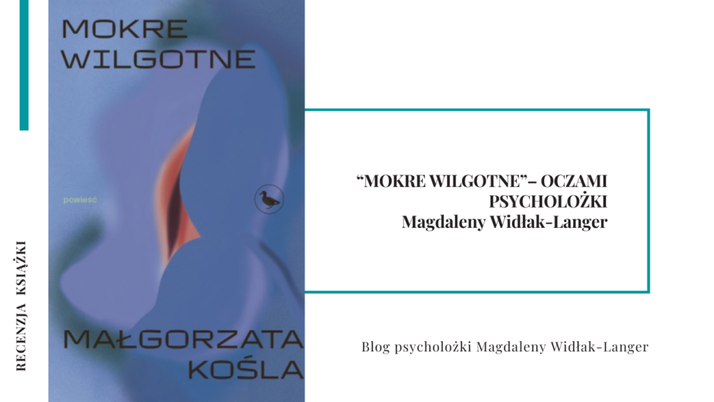 mokre wilgotne Małgorzaty Kośli, wydawnictwo Cyranka, na jasnym tle