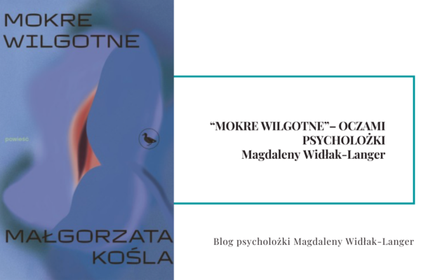 mokre wilgotne Małgorzaty Kośli, wydawnictwo Cyranka, na jasnym tle
